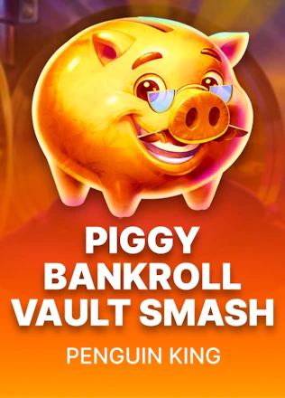 Piggy Bankroll: Vault Smash